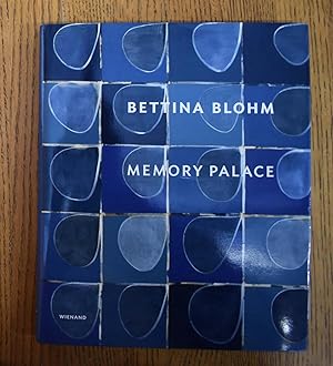 Image du vendeur pour Bettina Blohm: Memory Palace mis en vente par Mullen Books, ABAA
