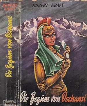 Die Begum von Dschansi. 3. Teil "Kaiserkrone". Tropen-Roman. Bearbeitet von Friedrich Gentz.