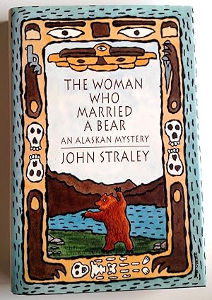 The Woman Who Married a Bear: An Alaskan Mystery