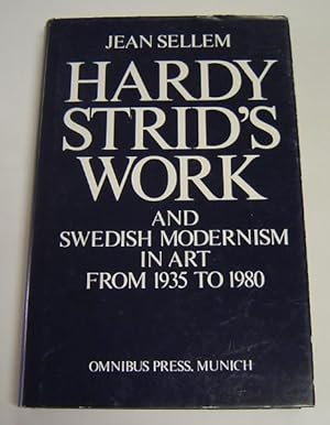 Hardy Strid's Work and Swedish Modernism in Art from 1935 to 1980