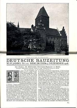 Bild des Verkufers fr Der Neubau des Mrkischen Provinzial-Museums in Berlin. Sonderdruck aus der "Deutschen Bauzeitung vom 19-, 24. u. 30. Dezember 1908. zum Verkauf von Fundus-Online GbR Borkert Schwarz Zerfa