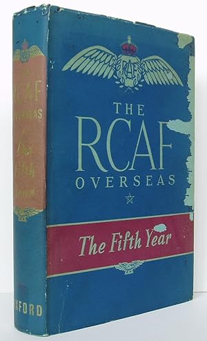 The R.C.A.F. Overseas: The Fifth Year