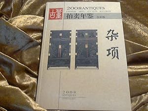 Chinese Arts Auction Records ; Yearbook 2008 - Chinese Edit.