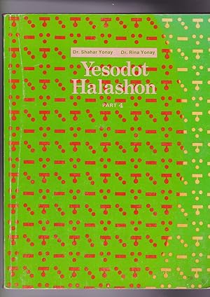 Seller image for Yesodot Halashon (volume 4): Targilim Hadargati'im Bedikduk Belashon Uvehavanat hanikra for sale by Meir Turner