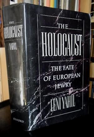 The Holocaust. The Fate of European Jewry, 1932 - 1945. Translated from the Hebrew by I.Friedmann...