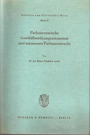 Seller image for Parlamentarische Geschaftsordnungsautonomie und autonomes Parlamentsrecht for sale by Snookerybooks