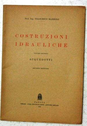 Seller image for costruzioni idrauliche vol II acquedotti for sale by Librivari