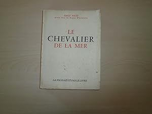 Seller image for LE CHEVALIER DE LA MER for sale by Le temps retrouv