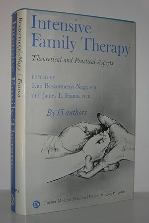 Image du vendeur pour INTENSIVE FAMILY THERAPY Theoretical and Practical Aspects mis en vente par Evolving Lens Bookseller