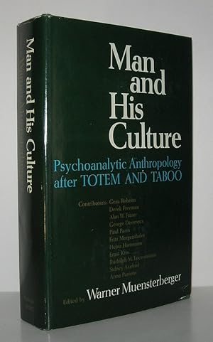 Imagen del vendedor de MAN AND HIS CULTURE Psychoanalytic Anthropology after "Totem and Taboo." a la venta por Evolving Lens Bookseller