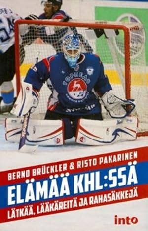 Elämää KHL: ssä - Lätkää, lääkäreitä ja rahasäkkejä