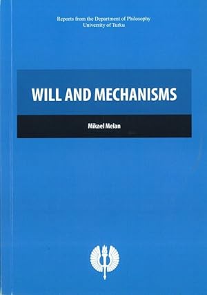Will and mechanisms