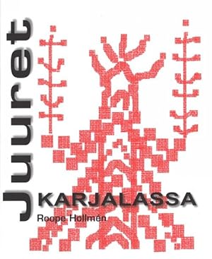 Seller image for Juuret Karjalassa for sale by Ruslania