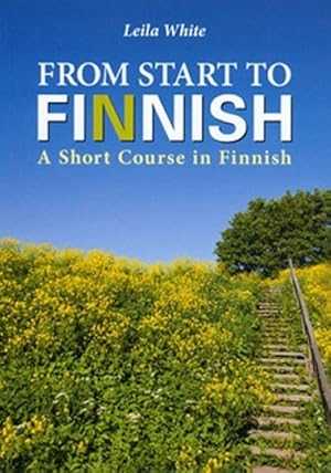 Imagen del vendedor de From start to Finnish. A short course in Finnish. Text book. a la venta por Ruslania