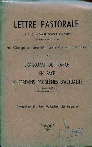 Image du vendeur pour LETTRE PASTORALE AU CLERGE ET AUX MILITANTS DE SON DIOCESE SUR L'EPISCOPAT DE FRANCE EN FACE DE CERTAINS PROBLEMES D'ACTUALITE mis en vente par Le-Livre