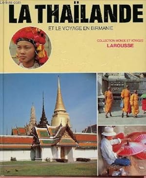 Seller image for LA THAILANDE ET LE VOYAGE EN BIRMANIE for sale by Le-Livre