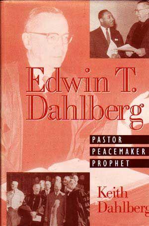 Image du vendeur pour Edwin T. Dahlberg: Pastor, Peacemaker, Prophet mis en vente par Cat's Cradle Books