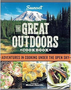 Seller image for Sunset The Great Outdoors Cookbook: Adventures in Cooking Under the Open Sky for sale by Riverhorse Books