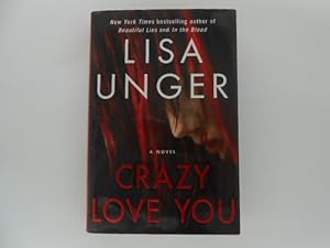 Crazy Love You: A Novel (signed)