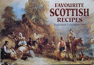 Favourite Scottish Recipes: Traditional Caledonian Fare (Favourite Recipes)