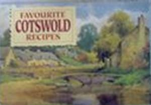 Imagen del vendedor de Favourite Cotswold Recipes: Traditional Country Fare (Favourite Recipes) a la venta por M.Roberts - Books And ??????