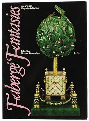 FABERGE' FANTASIES. The FORBES Magazine Collection. Collection Thyssen-Bornemisza: