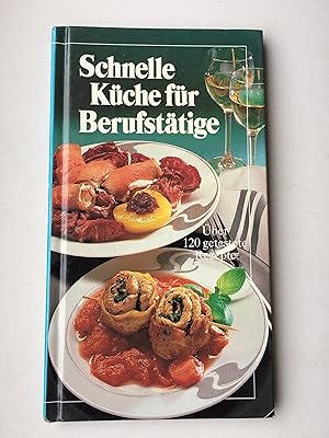 Imagen del vendedor de Schnelle Kche fr Berufsttige. ber 120 getestete Rezepte, (Kleine Kchenbibliothek) a la venta por Bildungsbuch
