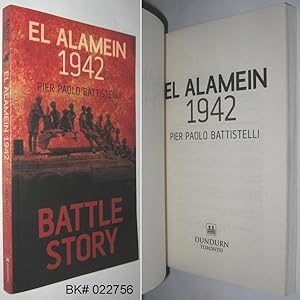 El Alamein 1942: Battle Story