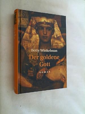 Bild des Verkufers fr Der goldene Gott : historischer Kriminalroman. zum Verkauf von Versandantiquariat Christian Back