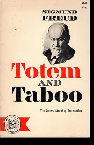 Bild des Verkufers fr Totem and Taboo: Some Points of Agreement between the Mental Lives of Savages and Neurotics zum Verkauf von Diatrope Books