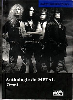 Seller image for Anthologie du mtal. Tome I for sale by L'ivre d'Histoires