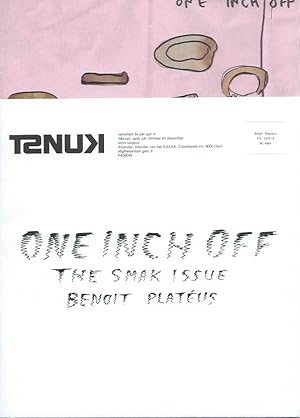 Seller image for One Inch Off. The SMAK Issue. Benoit Platus for sale by The land of Nod - art & books