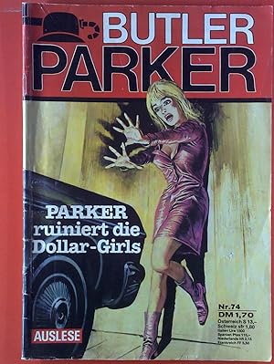 Bild des Verkufers fr Butler Parker. Parker ruiniert die Dollar-Girls. Nr. 74. zum Verkauf von biblion2