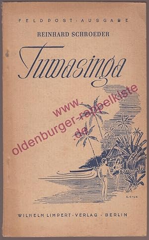 Bild des Verkufers fr Tuwasinga - Erzhlungen - Feldpostausgabe (1943) zum Verkauf von Oldenburger Rappelkiste
