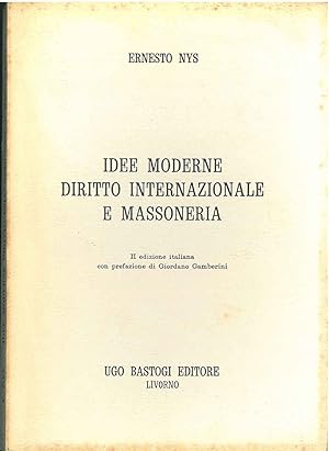 Bild des Verkufers fr Idee moderne diritto internazionale e massoneria. II edizione italiana, prefazione di G. Gamberini zum Verkauf von Studio Bibliografico Orfeo (ALAI - ILAB)