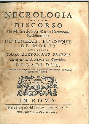 Necrologia overo discorso de misteri de' sacri riti, e cerimonie ecclesiastiche ne' funerali, et ...