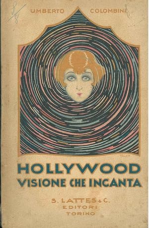 Hollywood visione che incanta