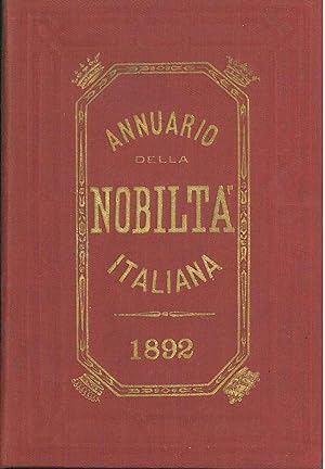 Annuario della nobiltà italiana. Anno XIV, 1892