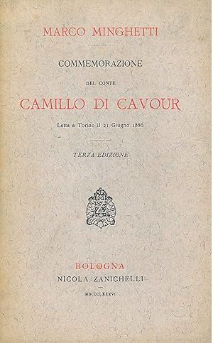 Bild des Verkufers fr Commemorazione del Conte Camillo Di Cavour letta a Torino 21 giugno 1886. Terza edizione zum Verkauf von Studio Bibliografico Orfeo (ALAI - ILAB)
