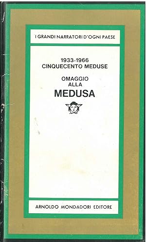 Omaggio alla Medusa. 1933-1966. Cinquecento Meduse