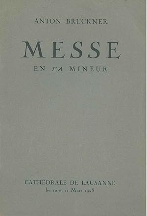 Deux auditions de la messe en Fa mineur. données par le choeur de réception de la fete federale d...