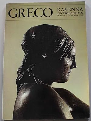 Greco. Omaggio di Emilio Greco alla città di Dante