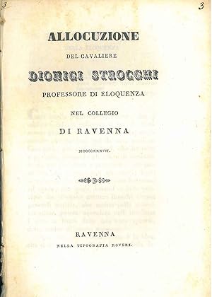 Allocuzione del cavaliere Dionigi Strocchi professore di eloquenza nel collegio di Ravenna