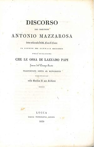 Discorso letto nella sala del R. Liceo di Lucca il giorno XXV gennaio 1839 nell'occasione che le ...