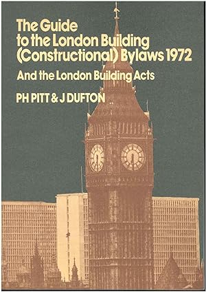 The guide to the London Building (Constructional) Bylaws 1972 and the London building acts