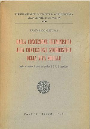 Dalla concezione illuministica alla concezione storicistica della vita sociale. Saggio sul concet...