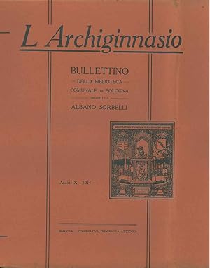 L' Archiginnasio. Bullettino della biblioteca comunale di Bologna. Anno ix, 1914, annata completa