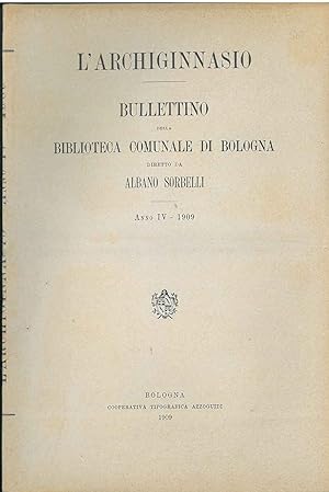 L' Archiginnasio. Bullettino della biblioteca comunale di Bologna. Anno IV, 1909, annata completa