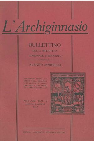 L' Archiginnasio. Bullettino della biblioteca comunale di Bologna. Anno XXII-1927, annata completa