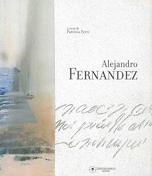 Alejandro Fernandez. Il Tao della pittura